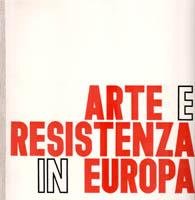 Arte e resistenza in Europa