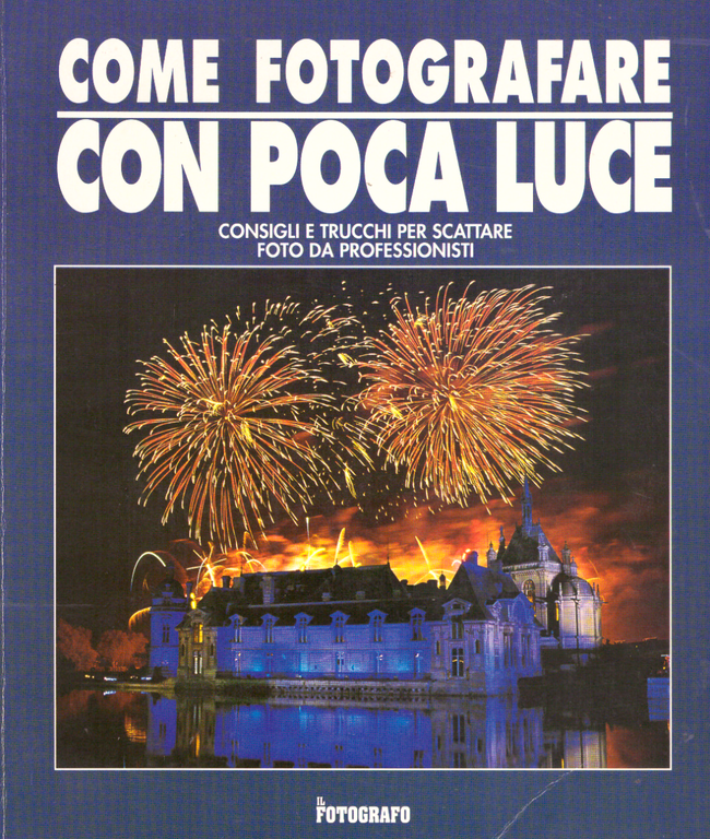 Come fotografare con poca luce