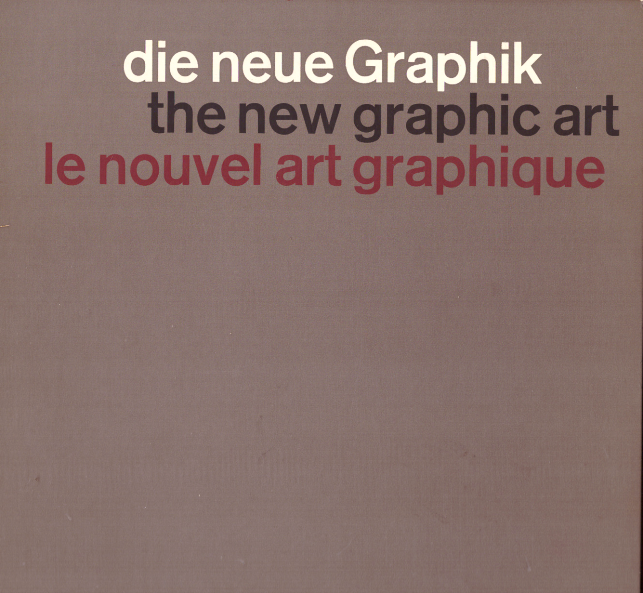 Die Neue Graphik / the New Graphic Art / Le …