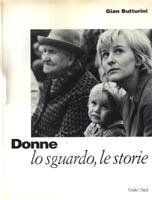 Donne. Lo sguardo, le storie