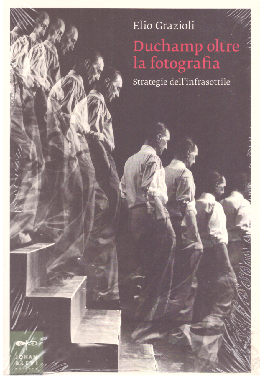 Duchamp oltre la fotografia. Strategie dell'infrasottile