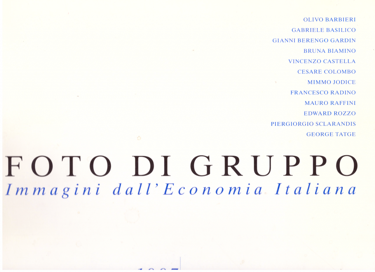 Foto di Gruppo. Immagini dall'economia italiana