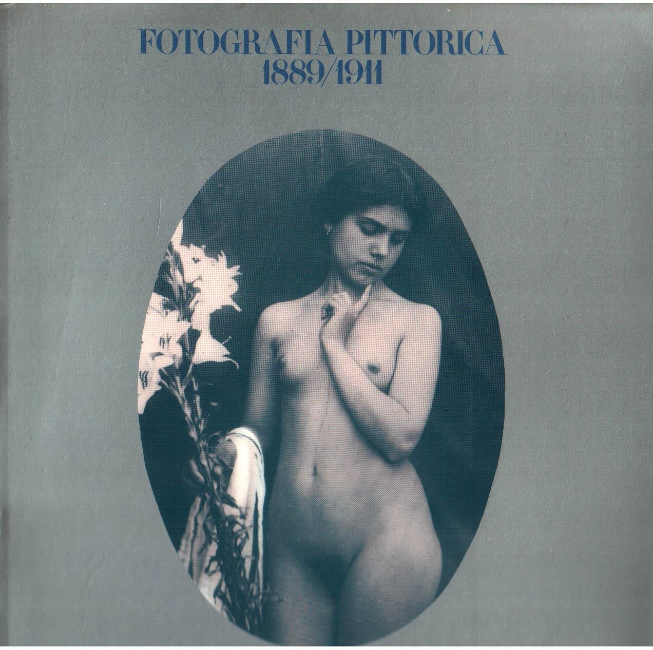 Fotografia pittorica 1889-1911