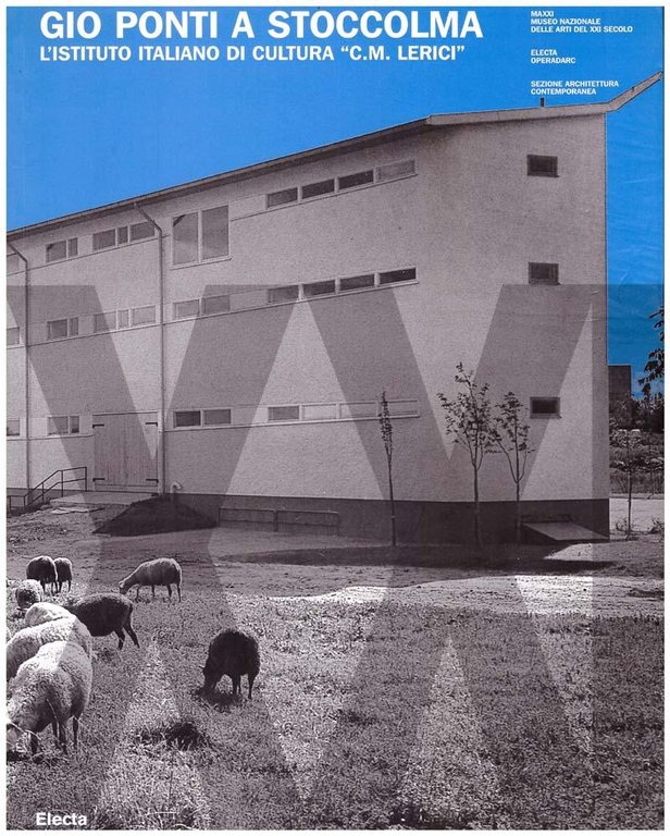 Gio Ponti a Stoccolma / L'Istituto italiano di cultura C.M. …