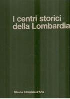 I centri storici della Lombardia. 2 vol.