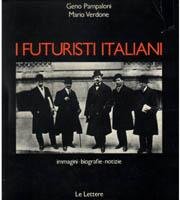 I Futuristi italiani, immagini, biografie notizie.