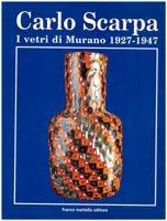 I vetri di Murano 1927 - 1947