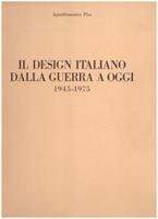 Il design italiano dalla guerra a oggi 1945 - 1975