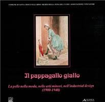 Il pappagallo giallo. La pelle nella moda, Nelle arti minori, …