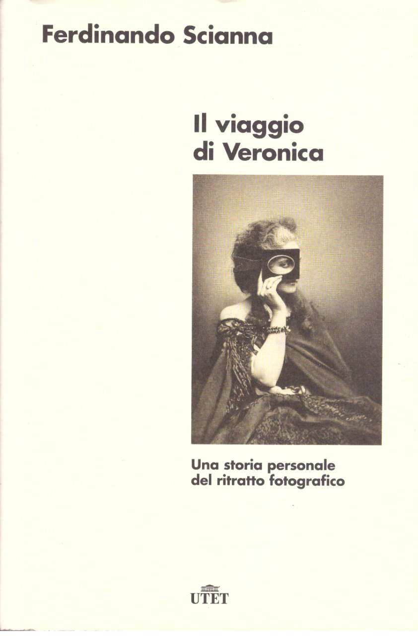 Il viaggio di Veronica Una storia personale del ritratto fotografico