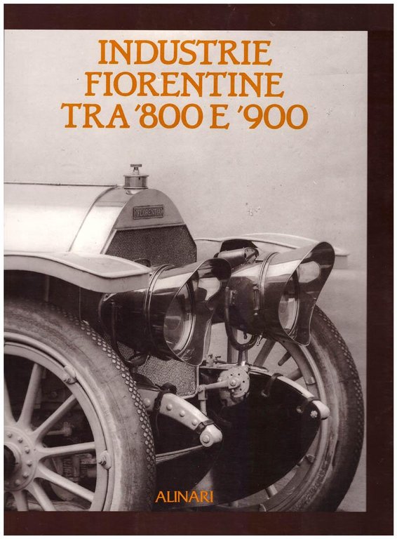 Industrie fiorentine tra '800 e '900