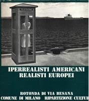 Iperrealisti americani. Realisti europei