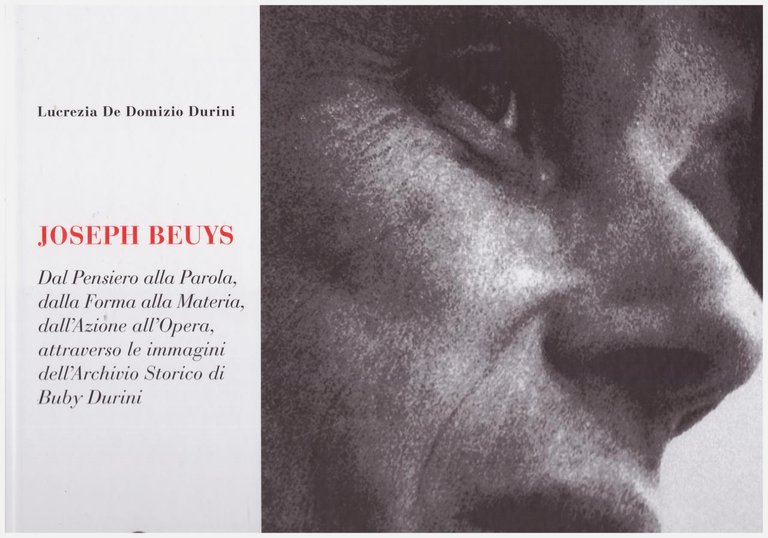 Joseph Beuys. Dal pensiero alla parola, dalla forma alla materia, …