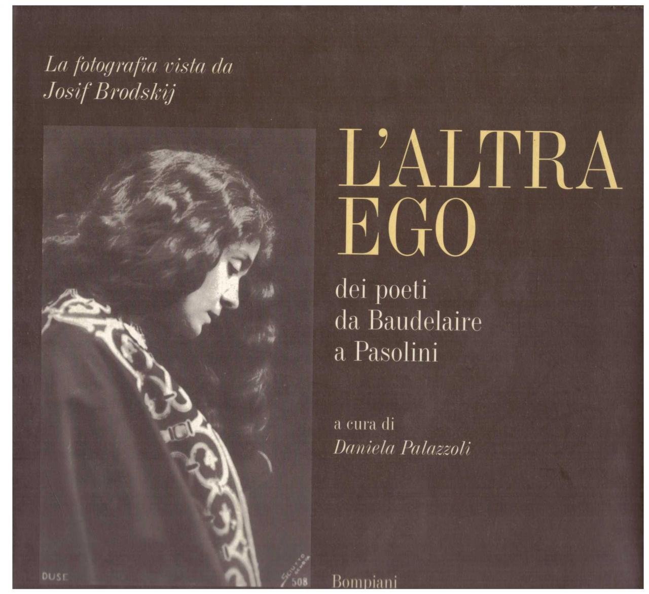 L'altra ego dei poeti da Baudelaire a Pasolini