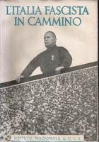 L'Italia fascista in cammino