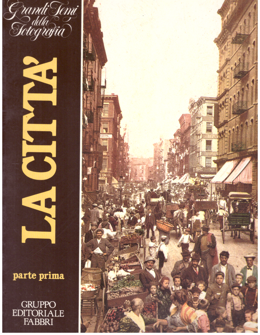 La città. parte I - II - III (3 fascicoli)