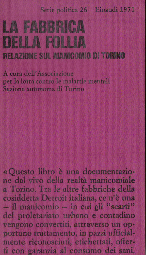 La fabbrica della follia Relazione sul manicomio di Torino