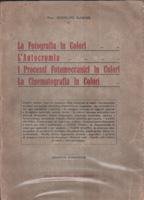 La fotografia in colori. L' autocromia. I processi fotomeccanicci in …
