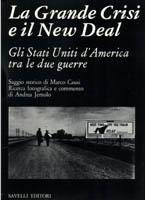 La grande crisi e il New Deal.