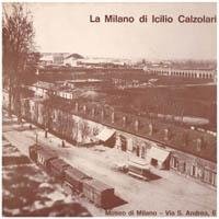 La Milano di Icilio Calzolari fotografo.,Venti anni 1867-1887