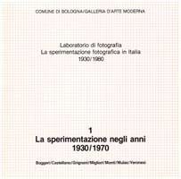 Laboratorio di fotografia. La sperimentazione fotografica in Italia 1930/1980