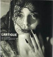 Lartigue ou le plaisir de la photographie