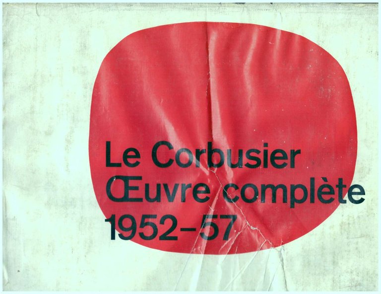 Le Corbusier Oeuvre 952-57