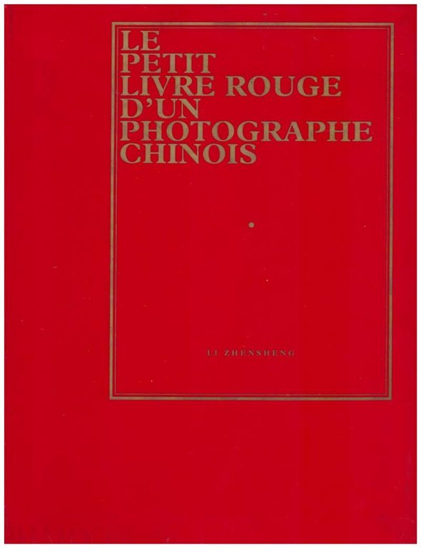 Le petit livre rouge d'un photographe chinois