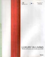 Luxury in living. Italian designers for italian industries