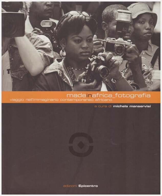 MadeinAfrica_fotografia.Viaggio nell'immaginario contemporaneo africano.