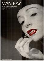 Man Ray in Harper's Bazar 1934 - 1942