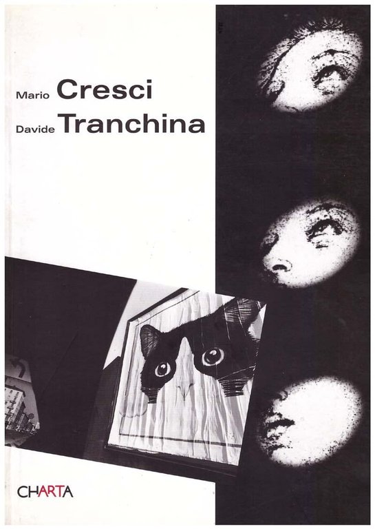 Mario Cresci, Davide Tranchina. Analogia