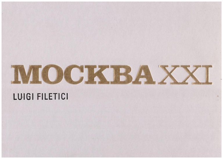 Mockba XXI (Mosca, Moscow, Moscu)