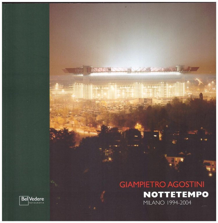 Nottetempo. Milano 1994-2004