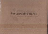 Photographic Works. Exhibition and to Benefit the Foundation for Contemporary …