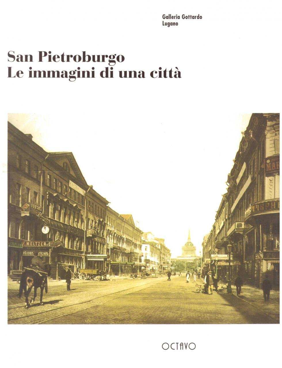 San Pietroburgo. Le immagini di una città.