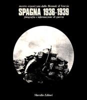 Spagna 1936-1939. Fotografia e informazione di guerra