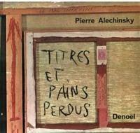 Titres et pains perdus (1a ed.)