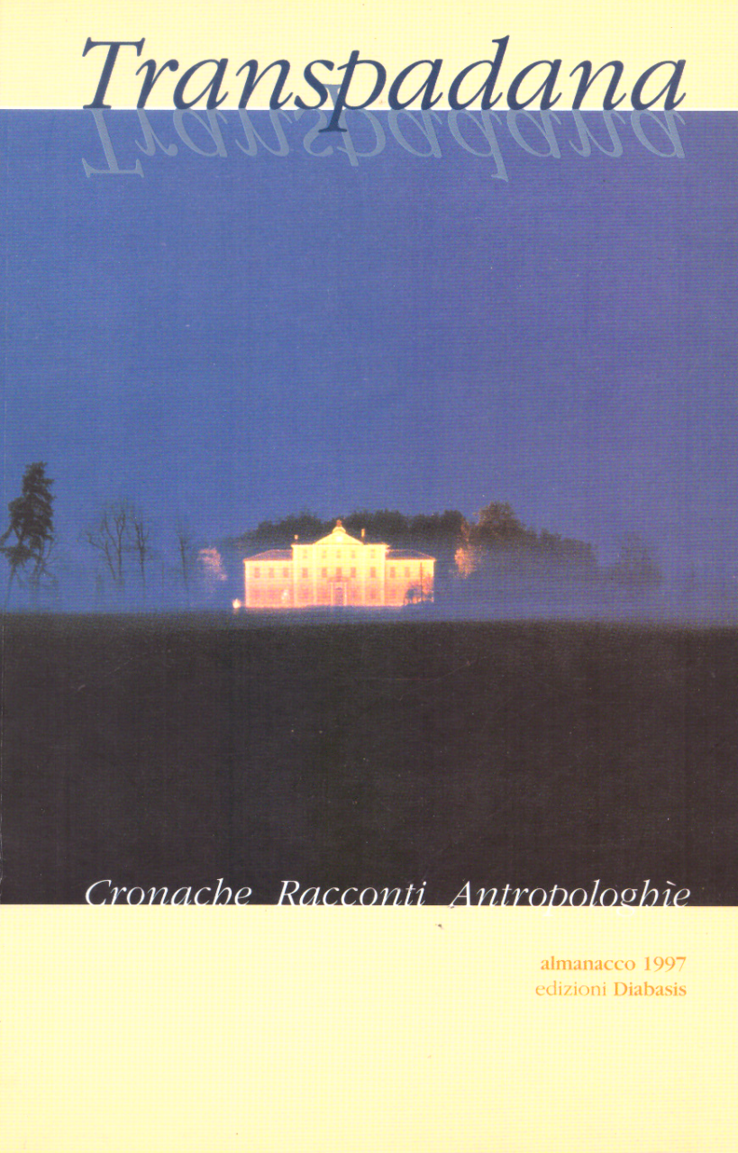 Transpadana. Cronache, racconti, antropologhie | Immagine principale