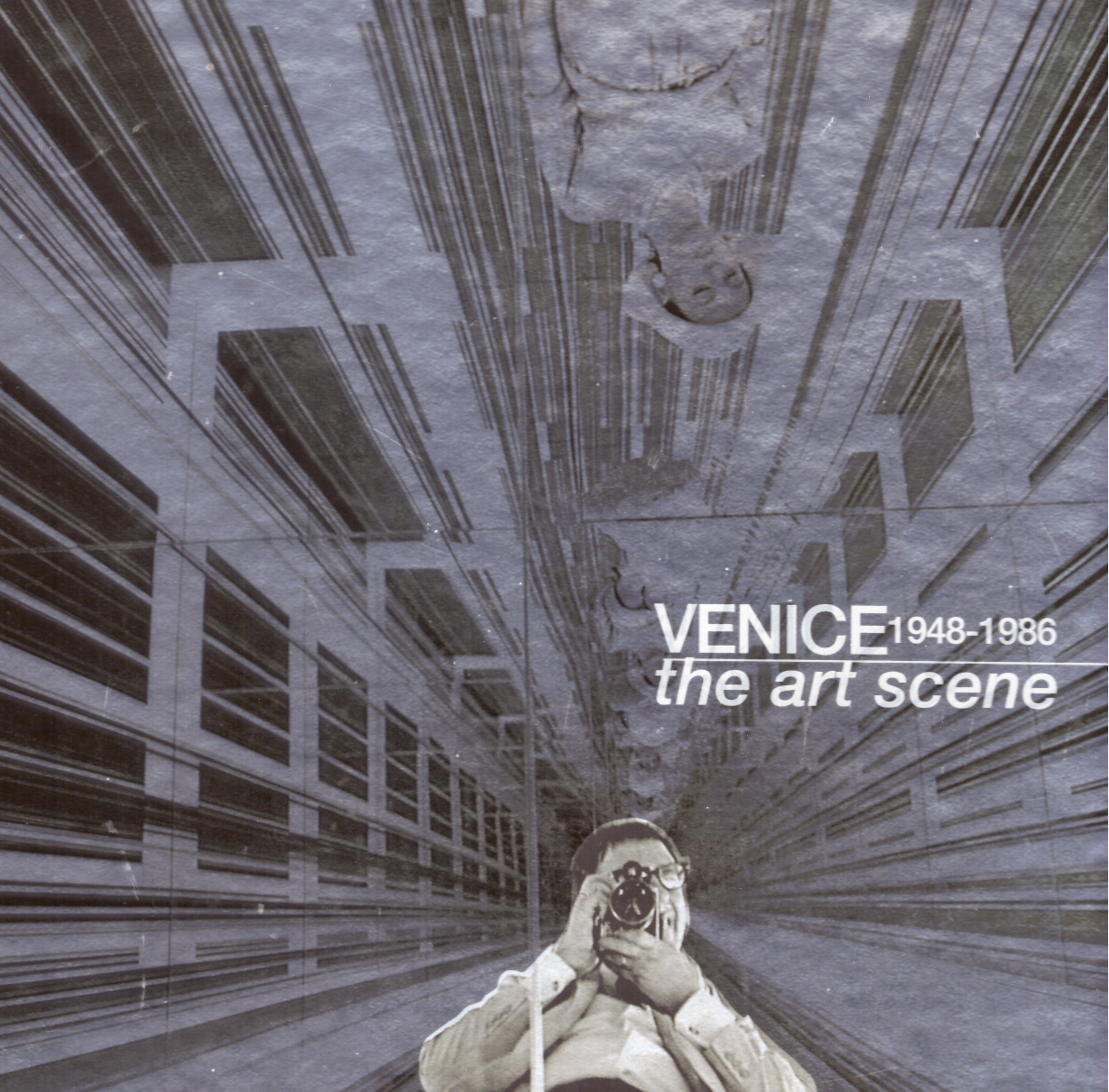 Venice 1948-1986. The Art Scene