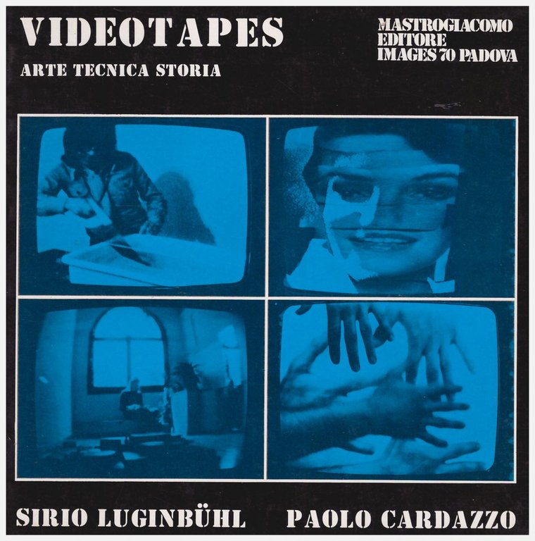 Videotapes. Arte, tecnica, storia