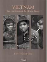 Vietnam. Les charbonniers du Fleuve Rouge