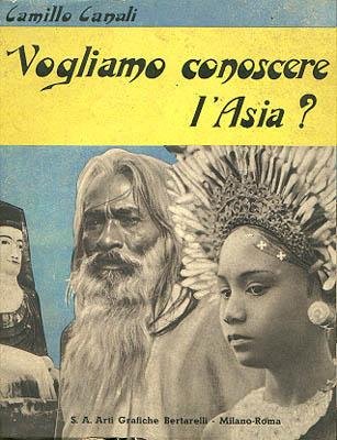 Vogliamo conoscere l' Asia?