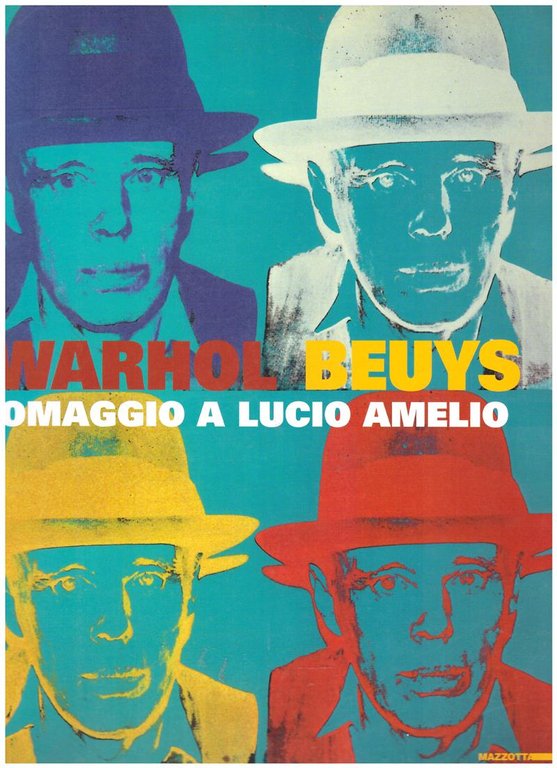 Warhol - Beuys. Omaggio a Lucio Amelio