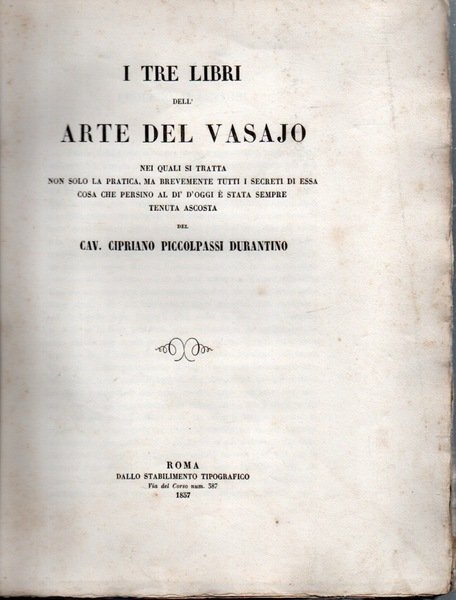 I tre libri dell'arte del vasajo nei quali si tratta …