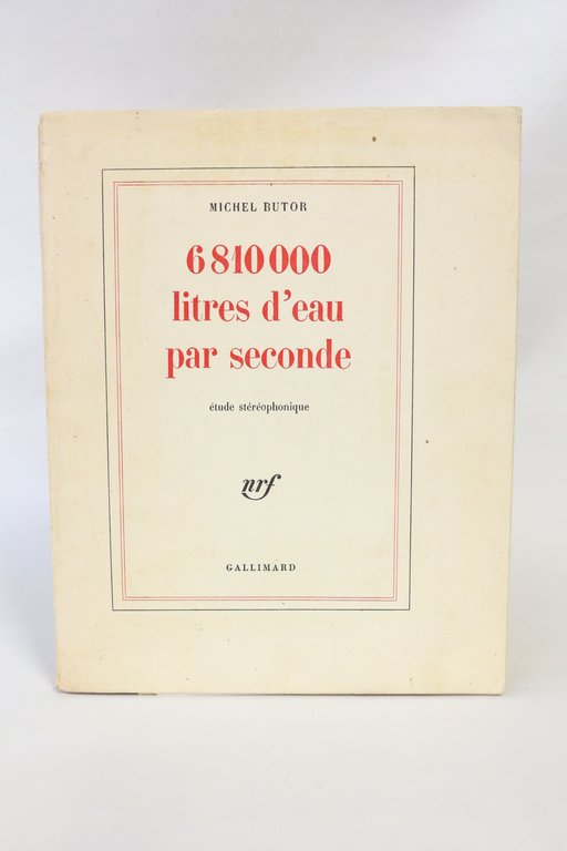 6810000 litres d'eau par seconde. Etude stéréophonique