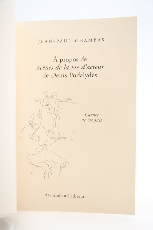 A Propos de Scènes de la Vie d'Acteur de Denis …