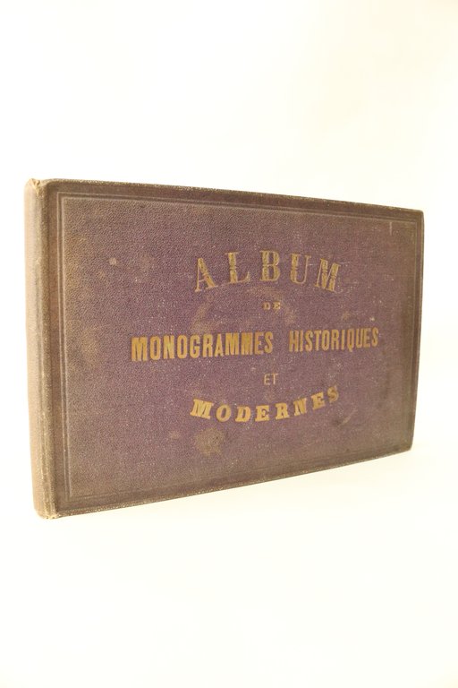 Album de monogrammes historiques, chiffres, marques, lettres