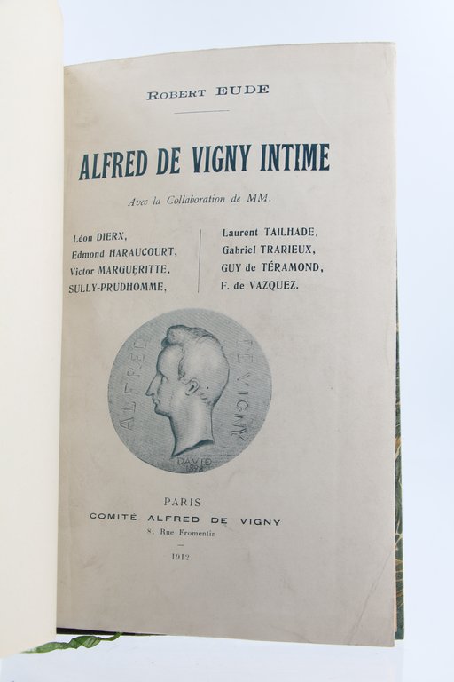 Alfred de Vigny intime