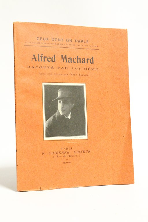 Alfred Machard raconté par lui-même